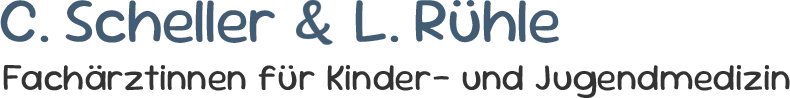 C. Scheller & L. Rühle - Fachärztin für Kinder- und Jugendmedizin